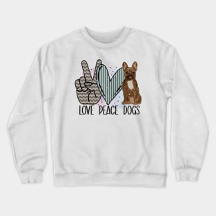 Love peace dogs Crewneck Sweatshirt